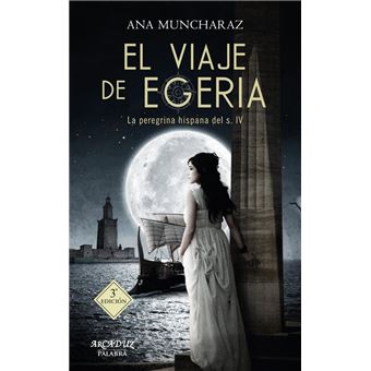 El Viaje De Egeria