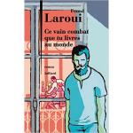 Ce vain combat que tu livres au mon
