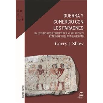 Guerra y comercio con los faraones
