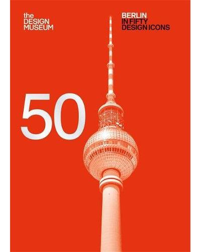 Berlin In Fifty Design Icons