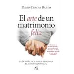 El Arte De Un Matrimonio Feliz