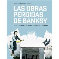 Las obras perdidas de Banksy