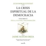 La crisis espiritual de la democracia: ética, cultura y rege