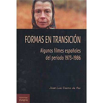Formas en transición - Algunos filmes españoles del periodo 1973-1986