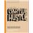Creative hustle