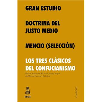 Gran Estudio, Doctrina del Justo Medio y Mencio - 1