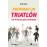 Preparar un triatlon en 4 horas por