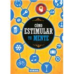 Cómo estimular tu mente