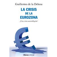 La crisis de la Eurozona - ¿Una crisis autoinfligida?