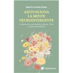 Asi Funciona La Mente Neurodivergente