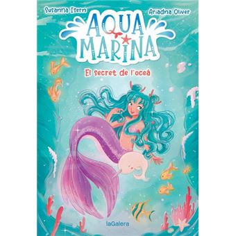 Aqua marina 1. el secret de l´oceà