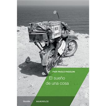 El sueño de una cosa
