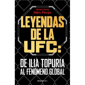 Leyendas de la UFC: de Ilia Topuria al fenómeno global