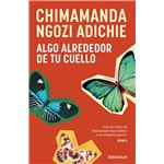Algo alrededor de tu cuello