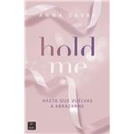 Hold Me