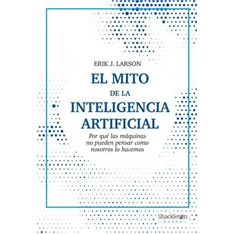 El mito de la Inteligencia Artificial