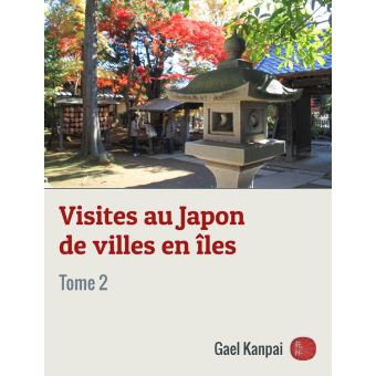 Visites au Japon de villes en îles - 1