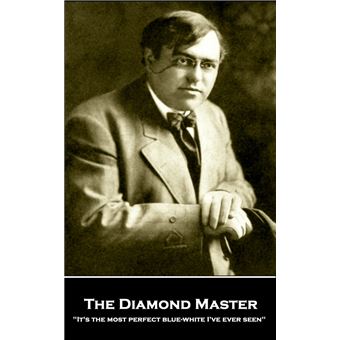 The Diamond Master: "It's the most perfect blue-white I've ever seen" - 1