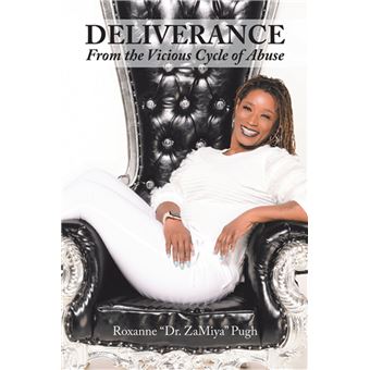 Deliverance From the Vicious Cycle of Abuse - 1