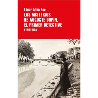 Los misterios de Auguste Dupin, el primer detective
