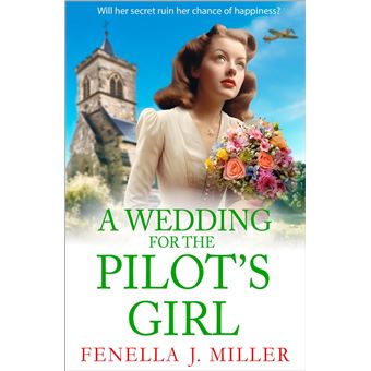 A Wedding for The Pilot’s Girl - 1