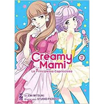Creamy Mami: La princesa caprichosa 