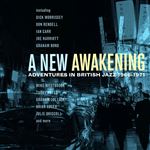 A New Awakening: Adventures In British Jazz 1966-1971 - 3 CDs
