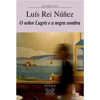 O señor lugris e a negra sombra