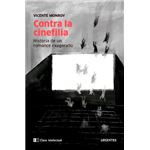 Contra la cinefilia