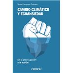 Cambio Climatico Y Ecoansiedad De La Preocupacion A La Accio