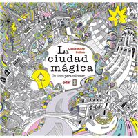 La ciudad mágica: Un libro para colorear