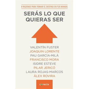 Serás lo que quieras ser