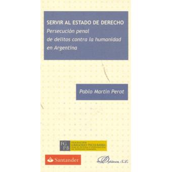 Servir Al Estado De Derecho - 1