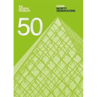 Paris in fifty design icons