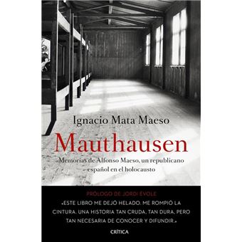 Mauthausen. Memorias de Alfonso Maeso, un republicano español en el holocausto