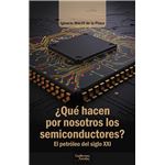 Que Hacen Por Nosotros Los Semiconductores