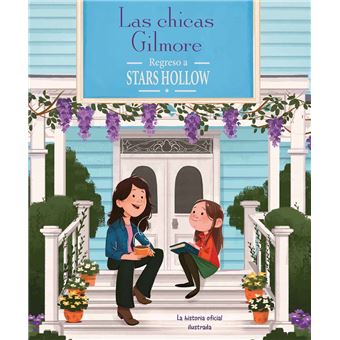 Las Chicas Gilmore-Regreso A Stars Hollow