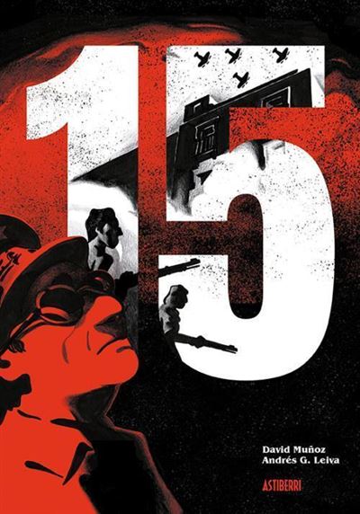 Astiberri 15 - David Muñoz (Autor), Andrés G. Leiva (Autor)