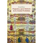 Pequeña Y Gran Historia De La Ciudad Prohibida