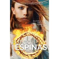 Fuego Y Espinas