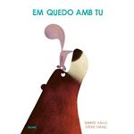 Em Quedo Amb Tu