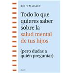Todo lo que quieres saber sobre la salud mental de tus hijos