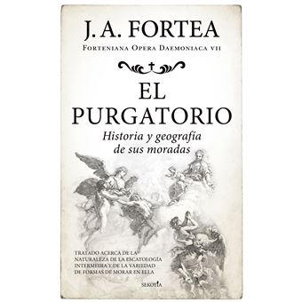 El Purgatorio-Historia Y Geografía De Sus Moradas