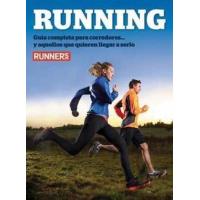 Runner's world. La guía del corredor y del que aspira a serlo