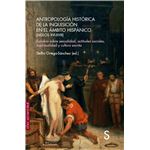 Antropología histórica de la Inquisición en el ámbito hispánico (Siglos XVI-XVIII)