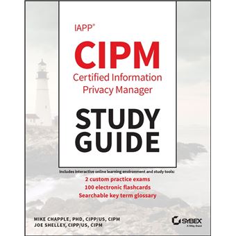 IAPP CIPM Certified Information Privacy Manager Study Guide - 1