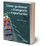 Cómo Gestionar El Transporte En La Exportacion