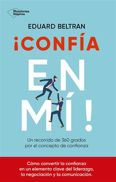 Plataforma Editorial S.l. ¡Confía En Mí!