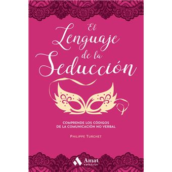 El Lenguaje de la Seducción - 1
