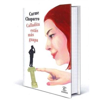 Calladita estás más guapa